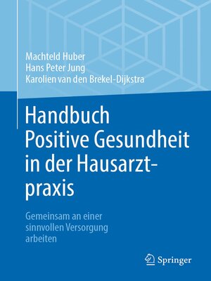 cover image of Handbuch Positive Gesundheit in der Hausarztpraxis